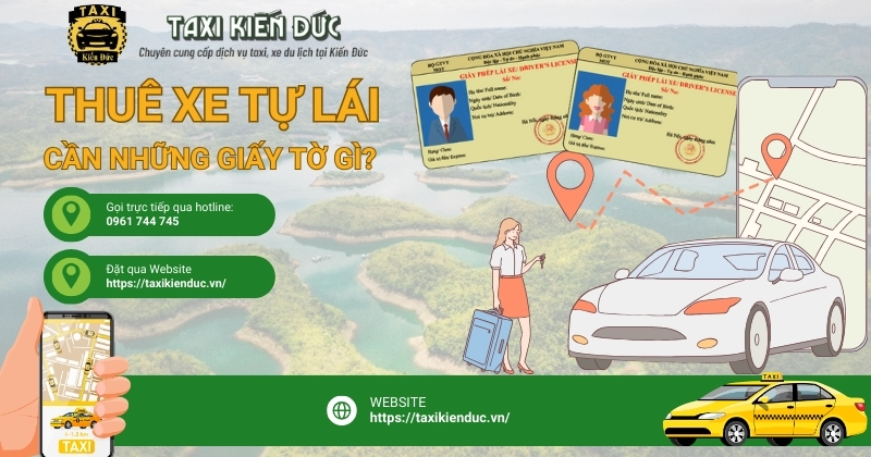 Thủ tục thuê xe tự lái tại Taxi Kiến Đức