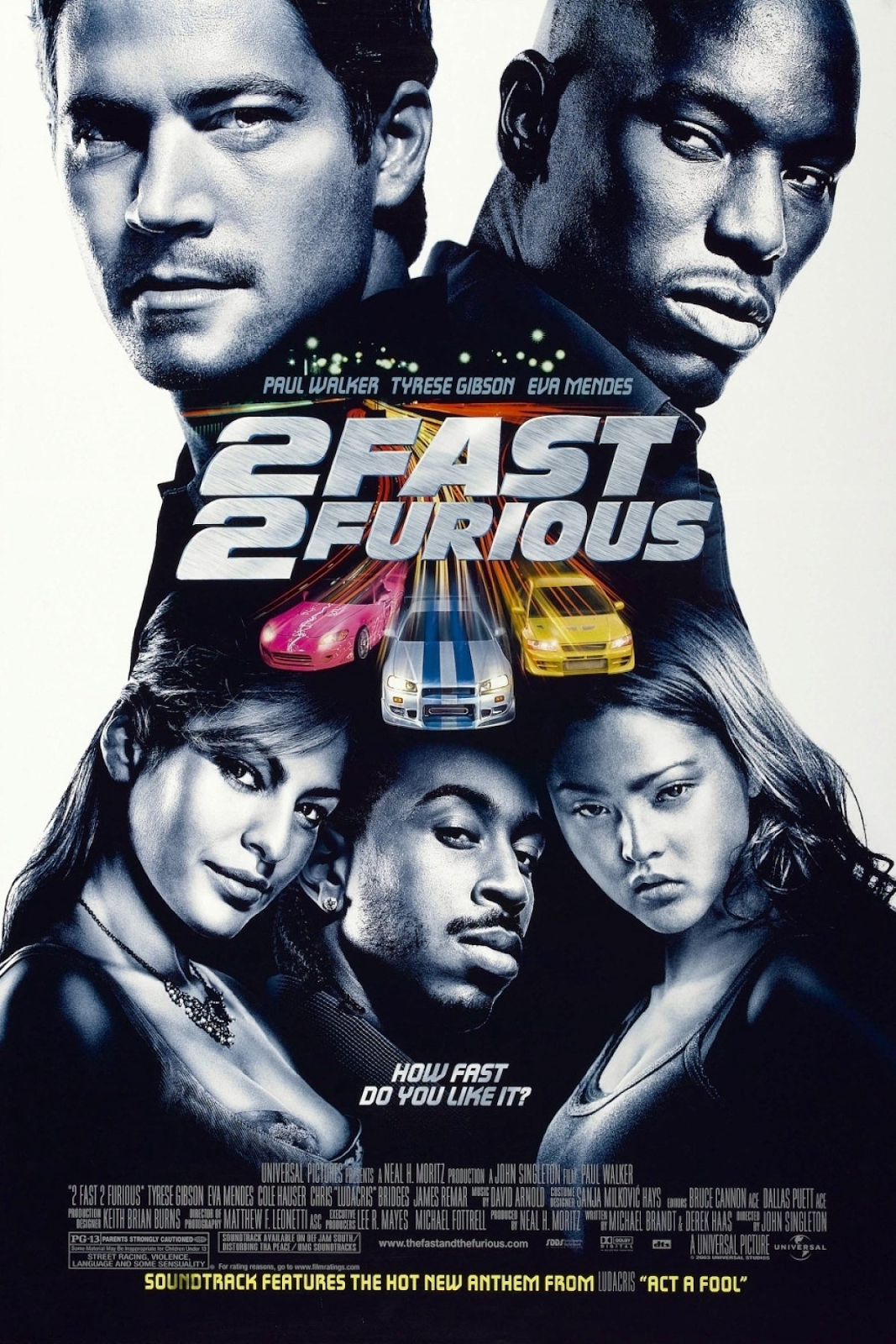 2 Fast 2 Furious – Fast and Furious films in the correct order