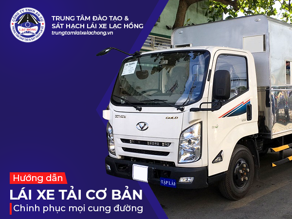 huong dan lai xe tai co ban cho nguoi moi bat dau 