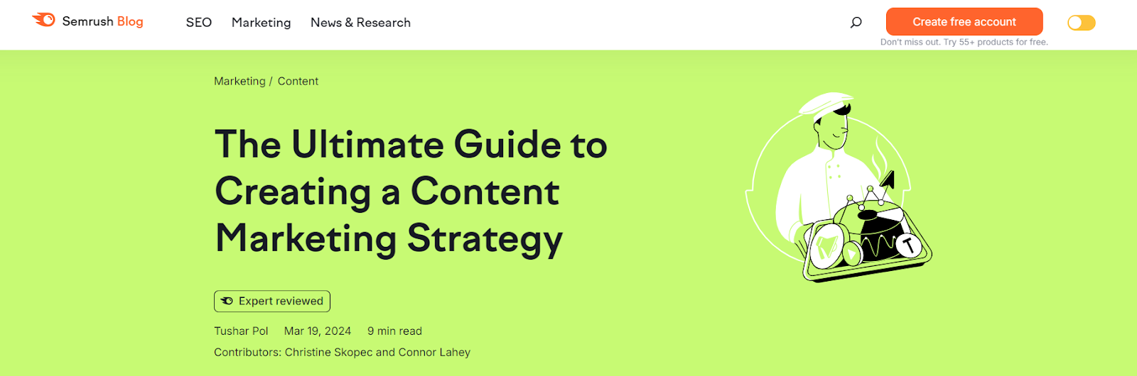 The Ultimate Guide to Creating a Content Marketing Strategyby Semrush - one of the best examples of a blog post