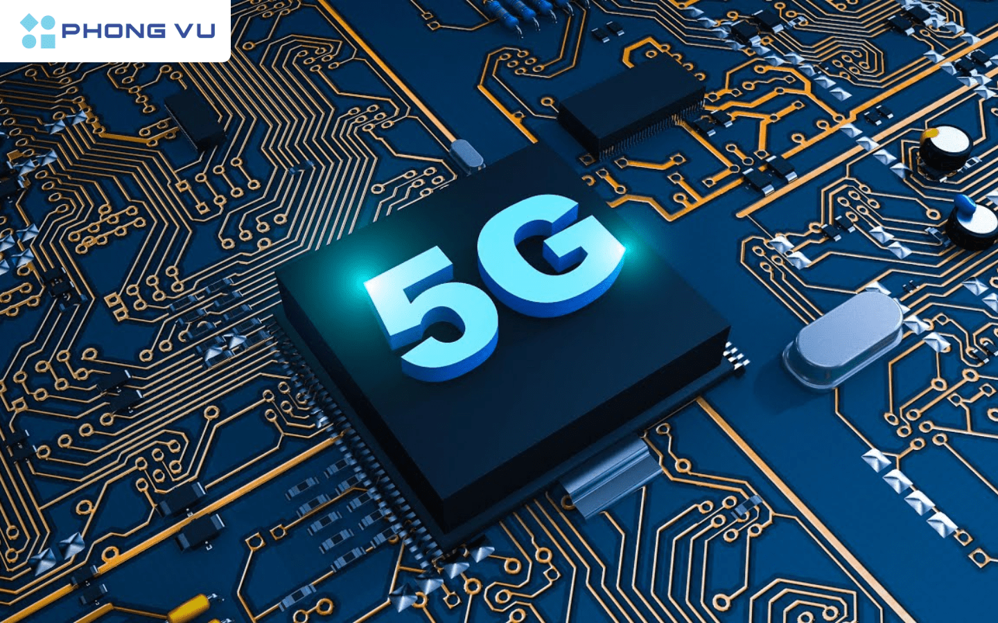 Mạng 5G là gì?
