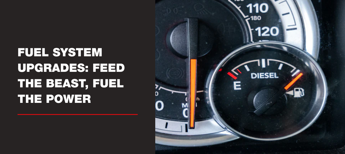 Fuel System Upgrades: Feed the Beast, Fuel the Power