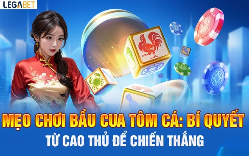 Mẹo chơi bầu cua hữu ích dành cho người mới