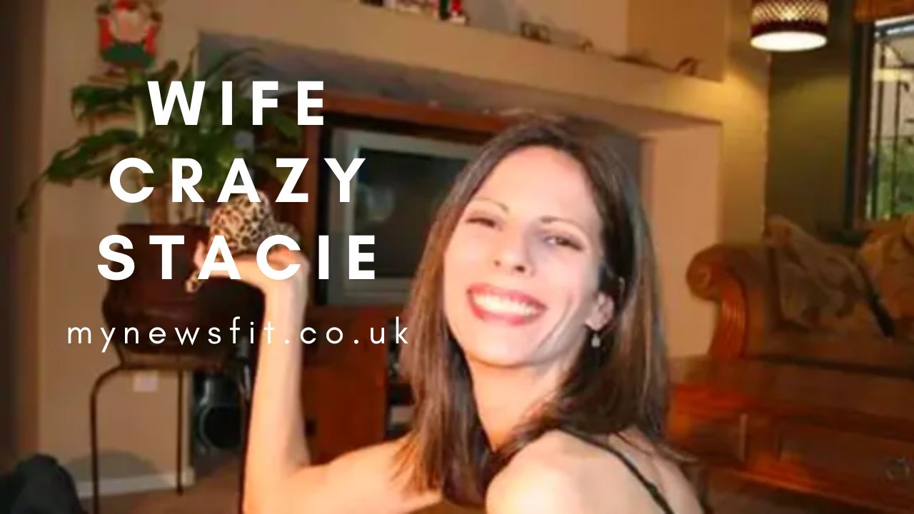 Wife Crazy Stacy