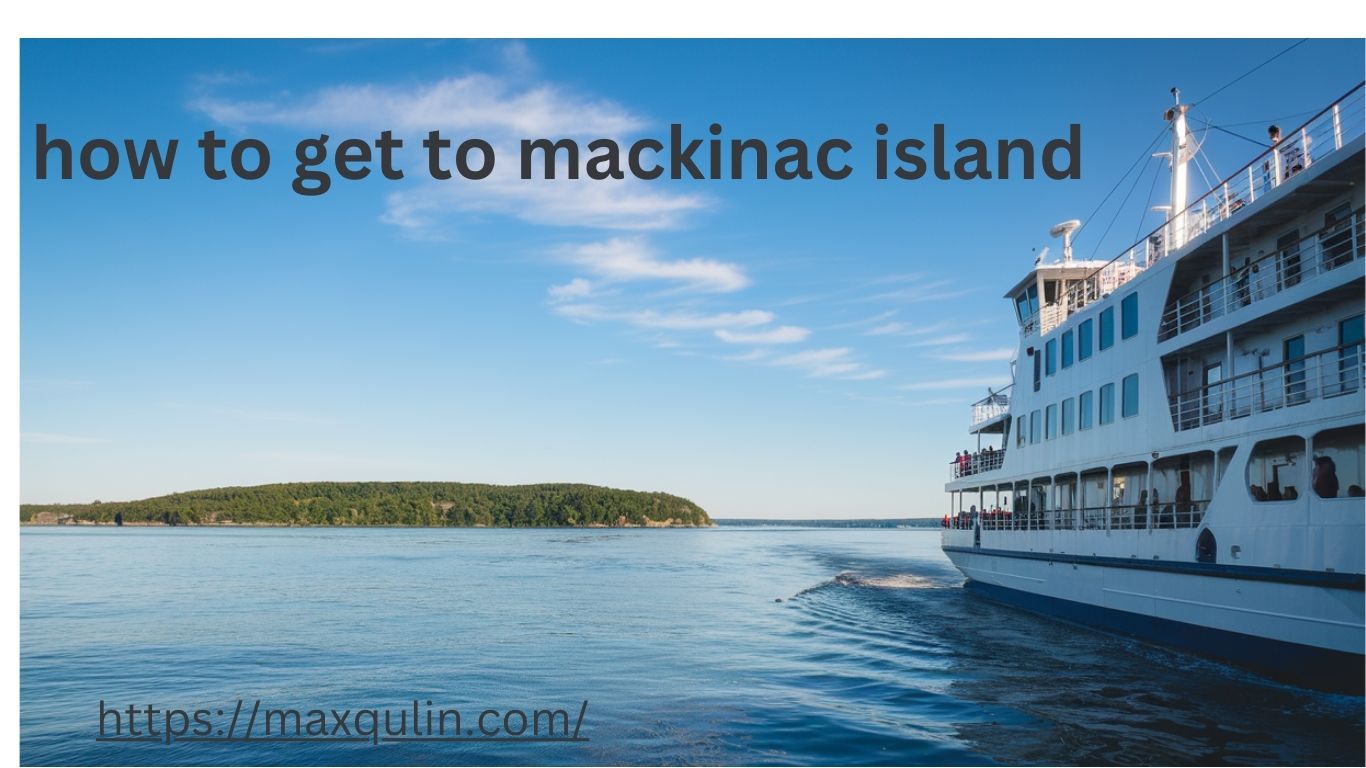 how to get to mackinac island