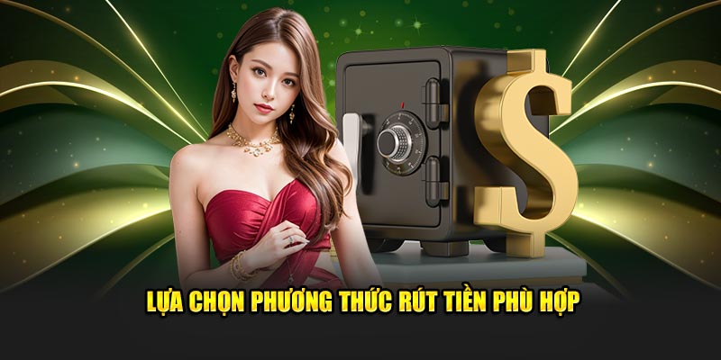 Lựa chọn phương thức phù hợp