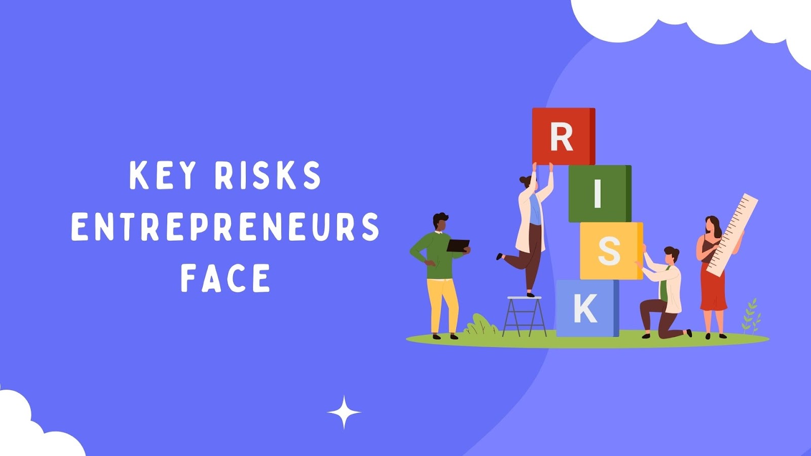 Key Risks Entrepreneurs Face