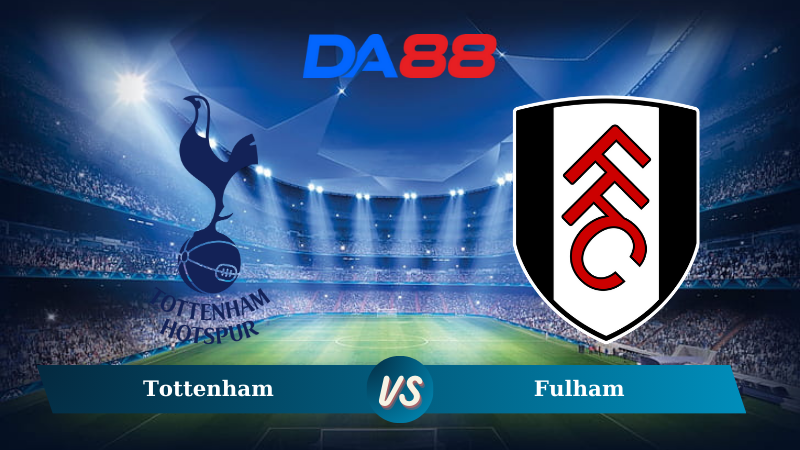 Soi kèo Tottenham vs Fulham 20h30 ngày 01/12/2024