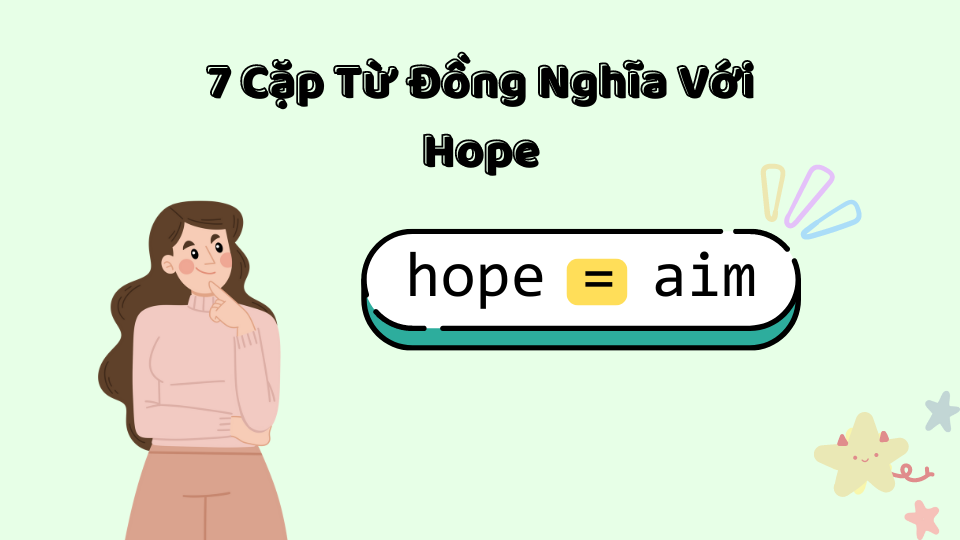 7 cặp từ đồng nghĩa với hope