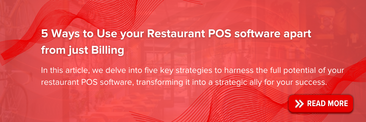 https://blog.easyeat.ai/use-your-restaurant-pos-software-apart-from-just-billing/