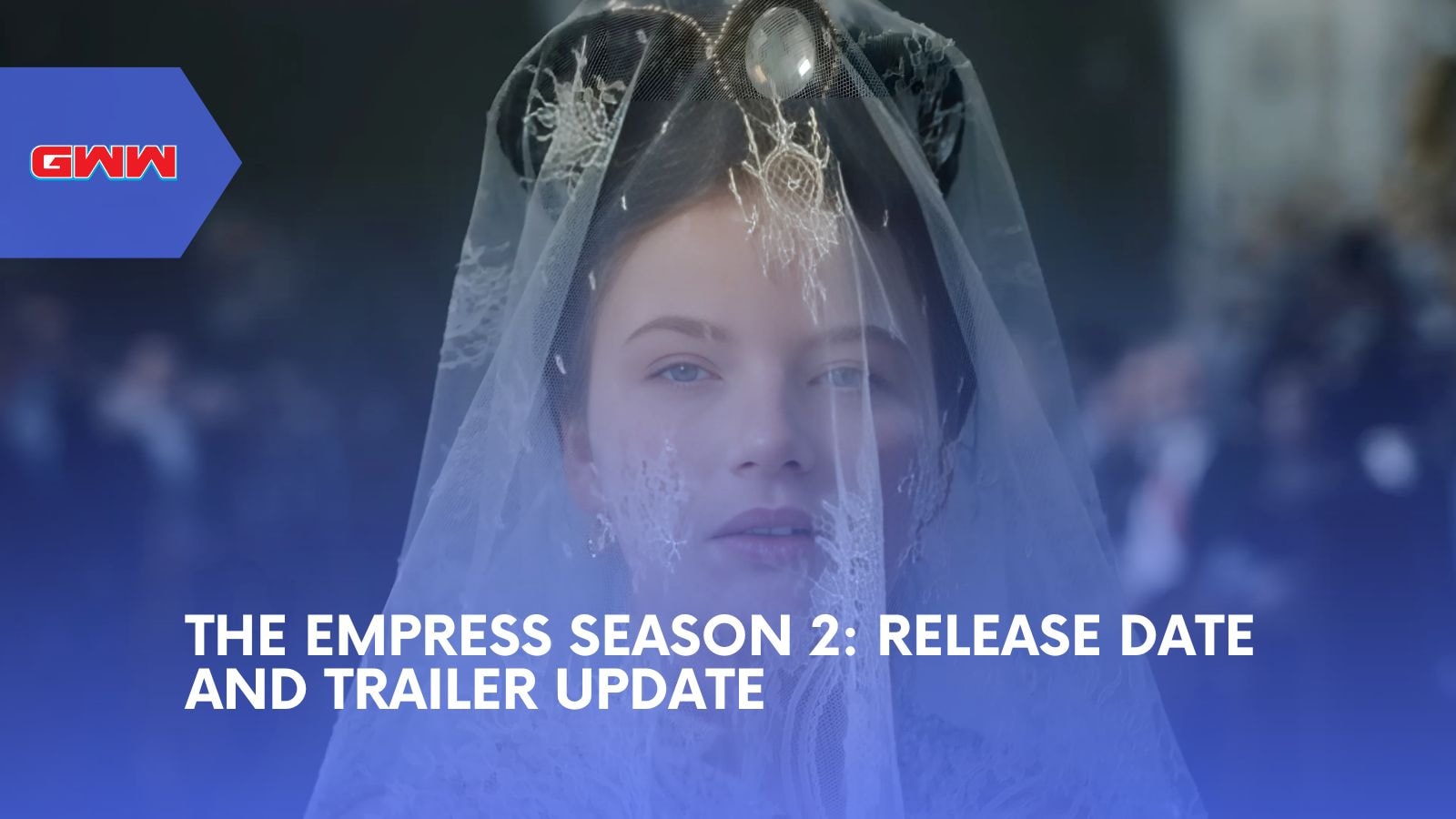 The Empress Season 2: Release Date and Trailer Update