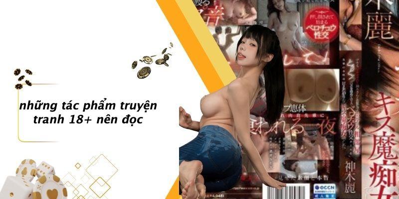 Những Tác Phẩm Truyện Tranh 18  Nên Đọc
