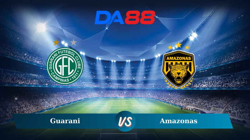 Soi kèo Guarani vs Amazonas 07h00 ngày 13/11/2024