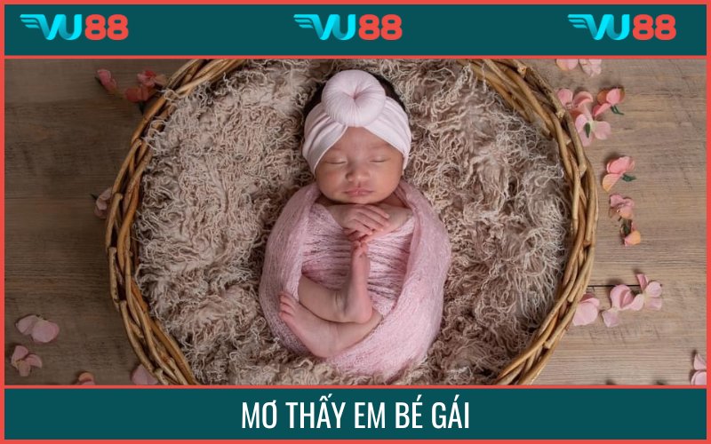 Chiêm bao có nữ nhi là điềm tốt