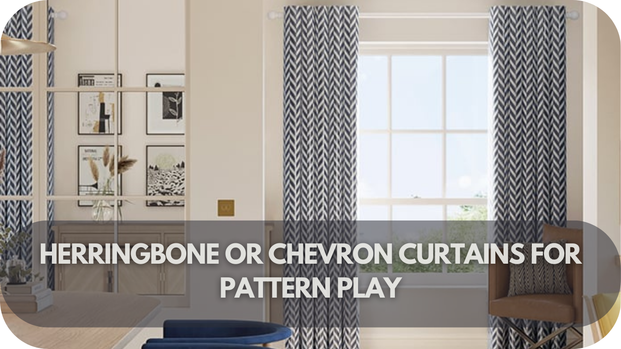 Chevron curtains with bold patterns