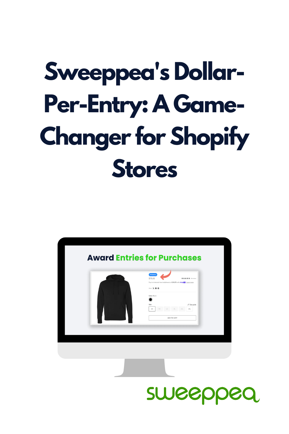 Sweeppea's Dollar-Per-Entry: A Game-Changer for Shopify Stores