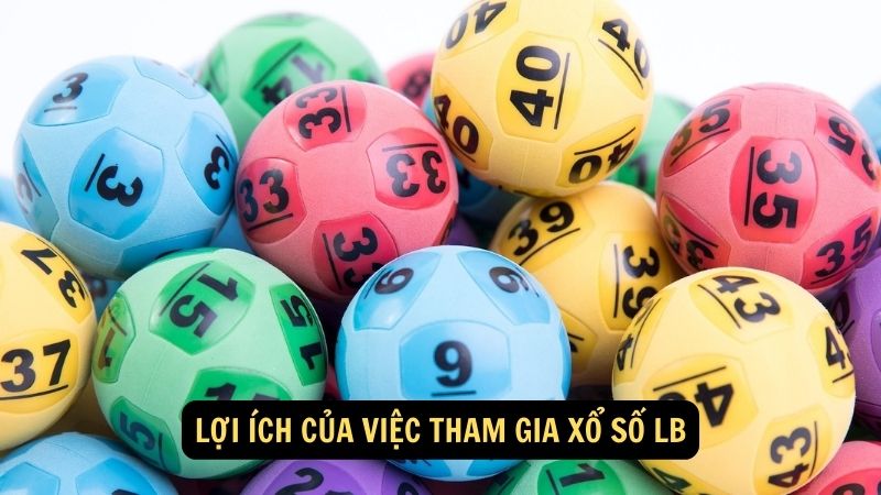 Lợi ích của việc tham gia xổ số lb