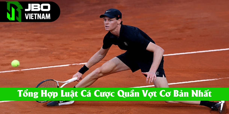 Luật lệ cơ bản nhất về cá cược quần vợt