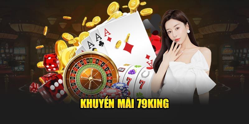 Tips sử dụng khuyến mãi 79King đạt hiệu quả