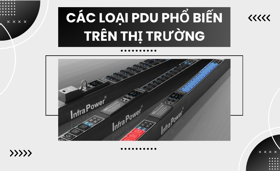 Các loại PDU phổ biến trên thị trường