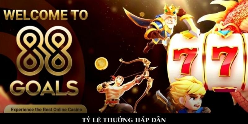 Tỷ lệ thưởng hấp dẫn