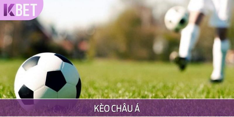 kèo châu á
