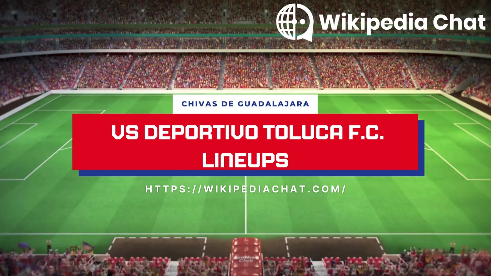 chivas de guadalajara vs deportivo toluca f.c. lineups