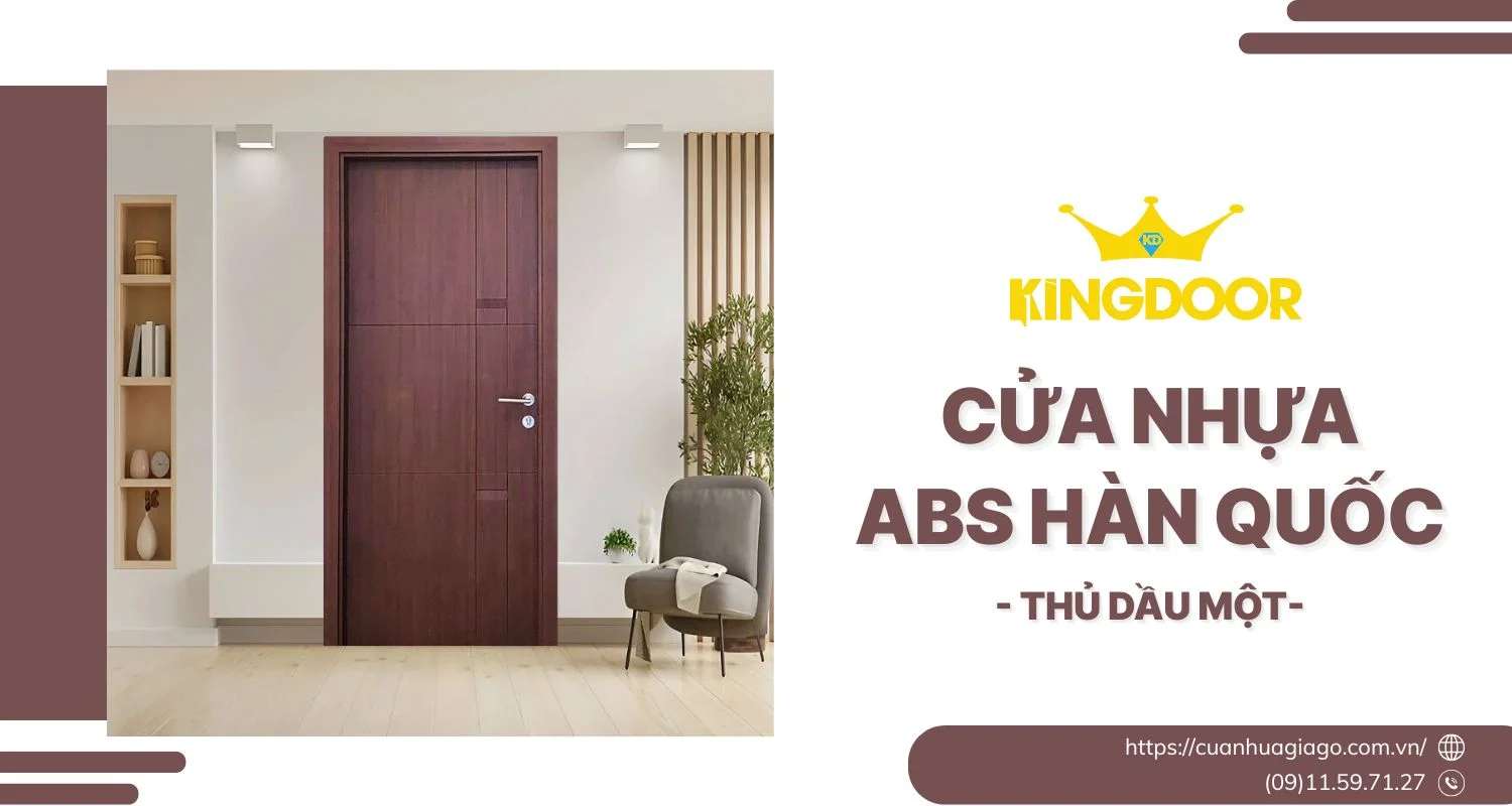Cửa Nhựa ABS Hàn Quốc Tại Thủ Dầu Một | Có Gì Đặc Biệt?