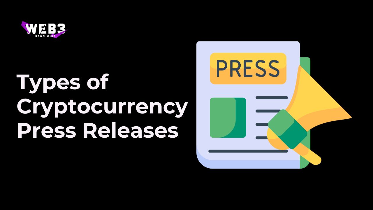Types of Cryptocurrency Press Releases