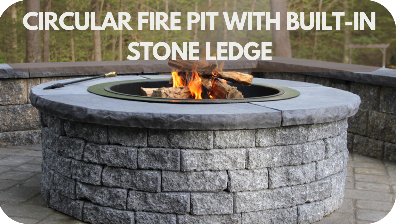 Create a functional and stylish outdoor retreat with a circular fire pit and built-in stone ledge.