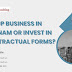 Set up business in Vietnam or invest in contractual forms?