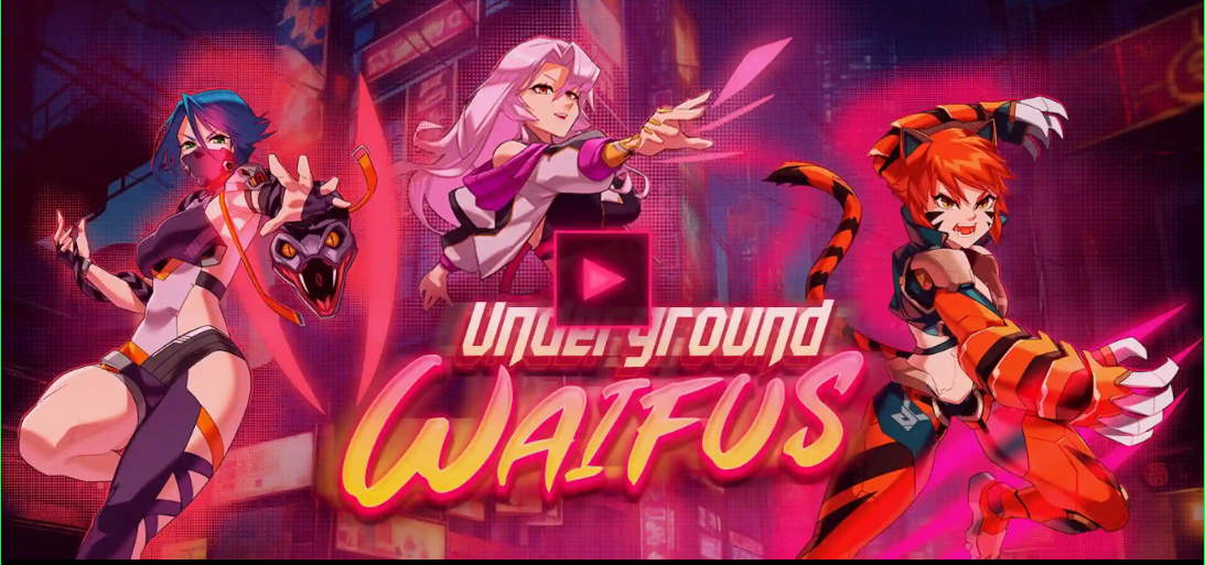 Underground Waifus