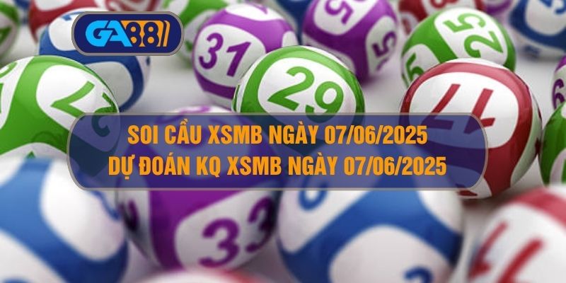 Kết quả xổ số miền Bắc ngày 06/06/2025 cập nhật bởi Ga88