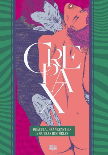 Coleção Crepa: Drácula, Frankenstein e Outras Histórias – Guido Crepax