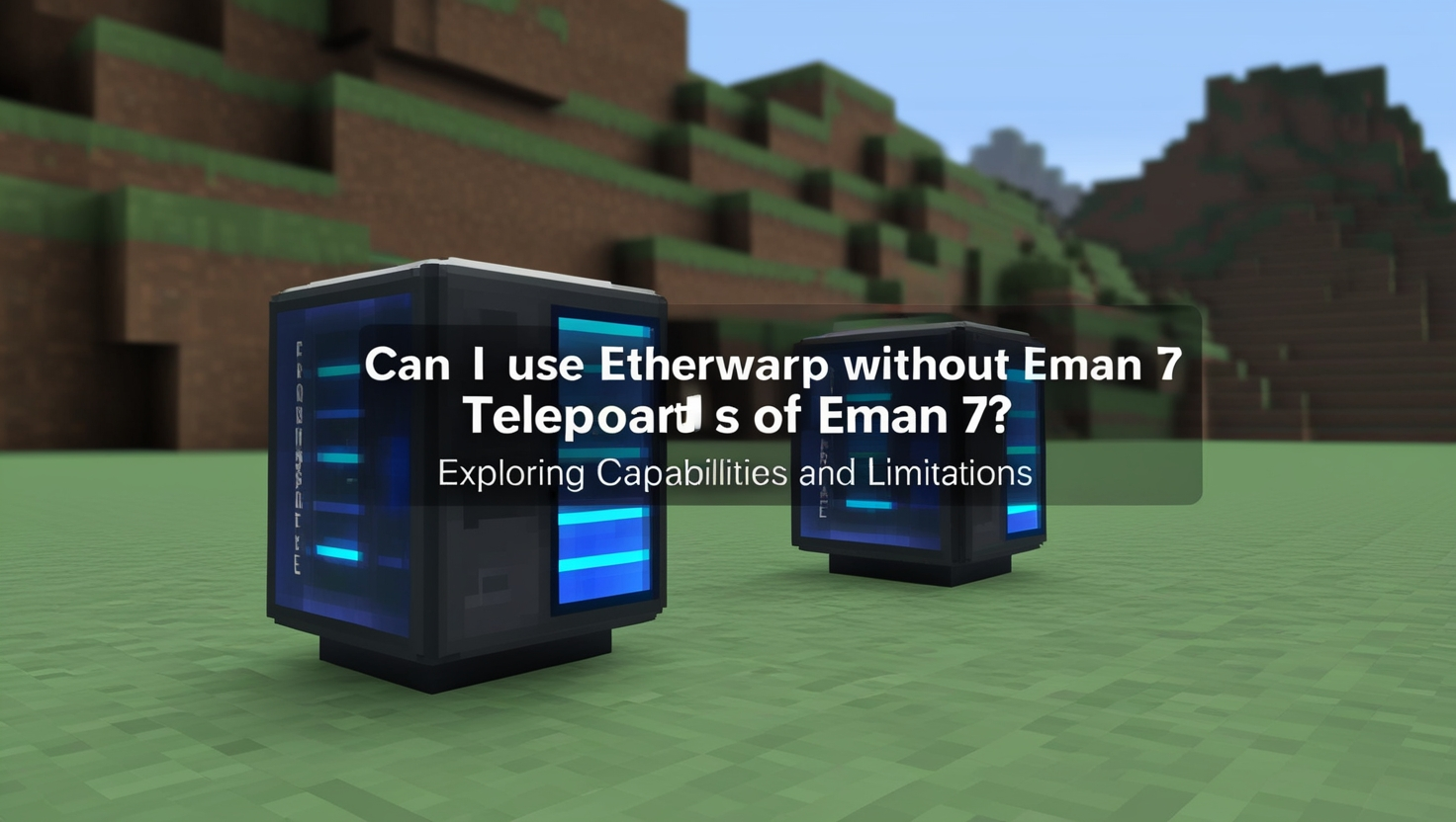 Can I Use Etherwarp Without Eman 7