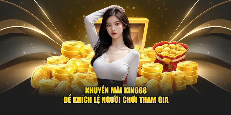 khuyến mãi King88 - Hình 1