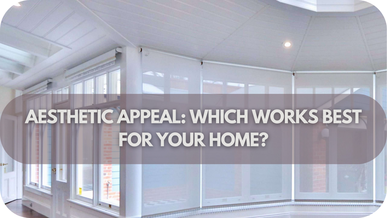 Aesthetic Appeal: Which Works Best for Your Home?