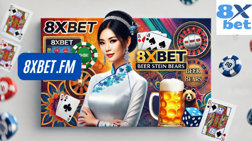 Những Tính Năng Tốt Nhất Của 8xbet Beer Stein Bears Bạn Cần Biết