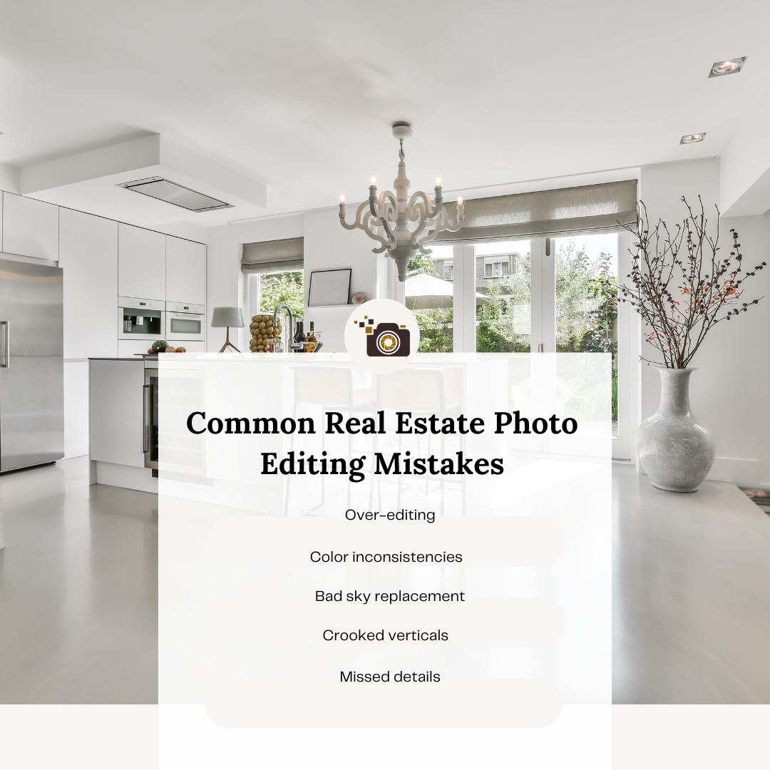 Real estate photo editing mistakes