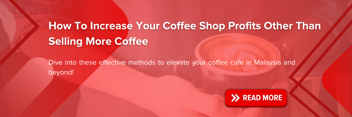 https://blog.easyeat.ai/how-to-increase-your-coffee-shop-profits-other-than-selling-more-coffee/