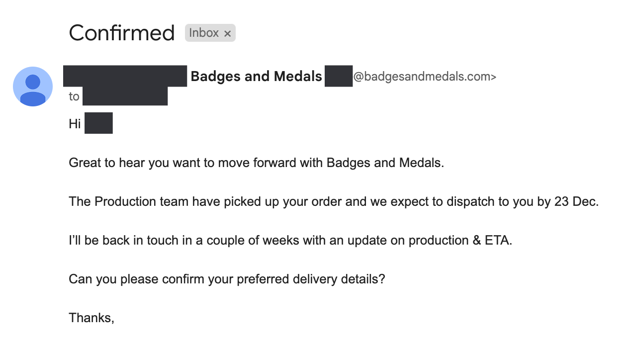 Email showing Badges And Medal's customer service update about order confirmation.