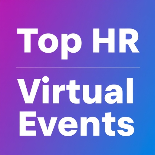 Top HR Virtual Events in 2025