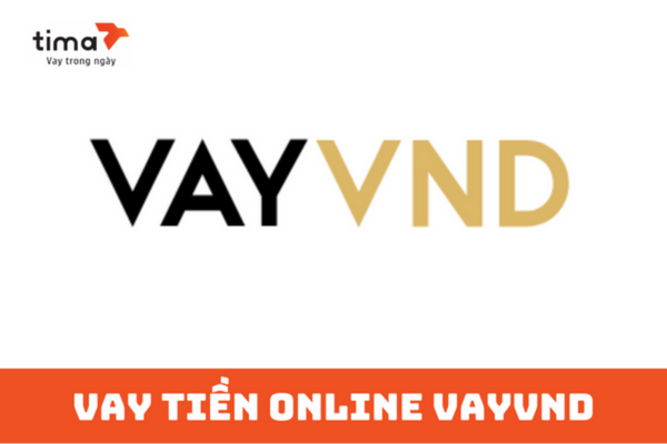 Vay VND là ứng dụng cho phép khách hàng đăng ký vay vốn trực tuyến