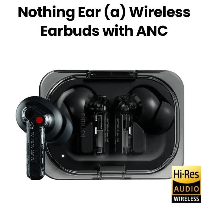 Nothing Earbuds ear a with Active Noice canceling - XPRS
