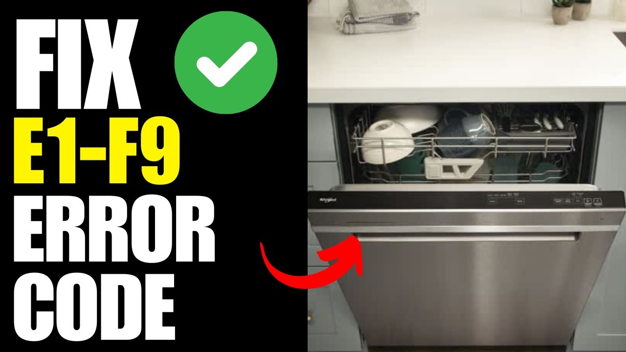 e1f9 whirlpool dishwasher