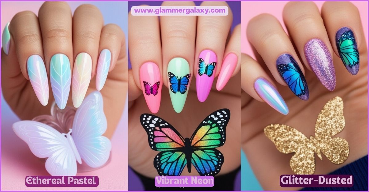 Three images showcasing different butterfly nail art designs: ethereal pastel, vibrant neon, and glitter-dusted.