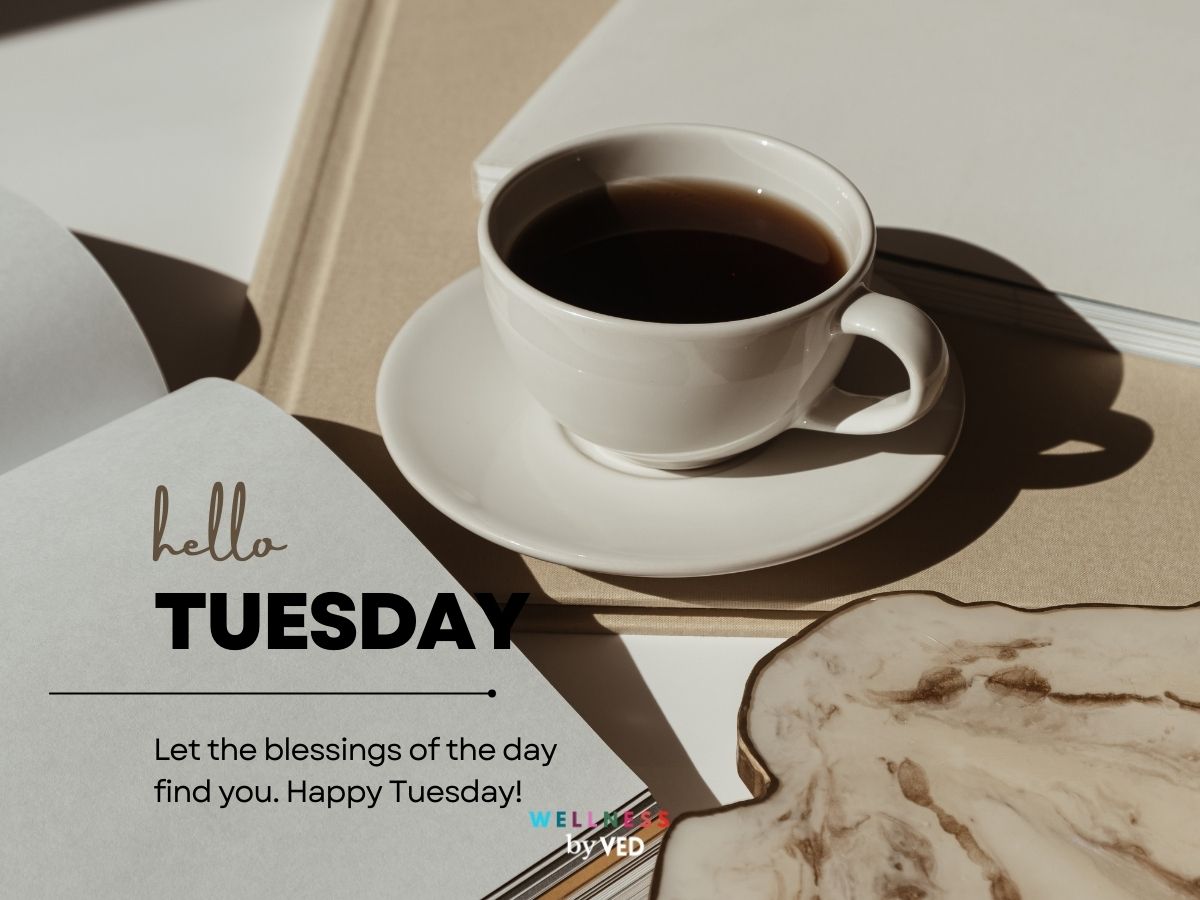 Tuesday blessings