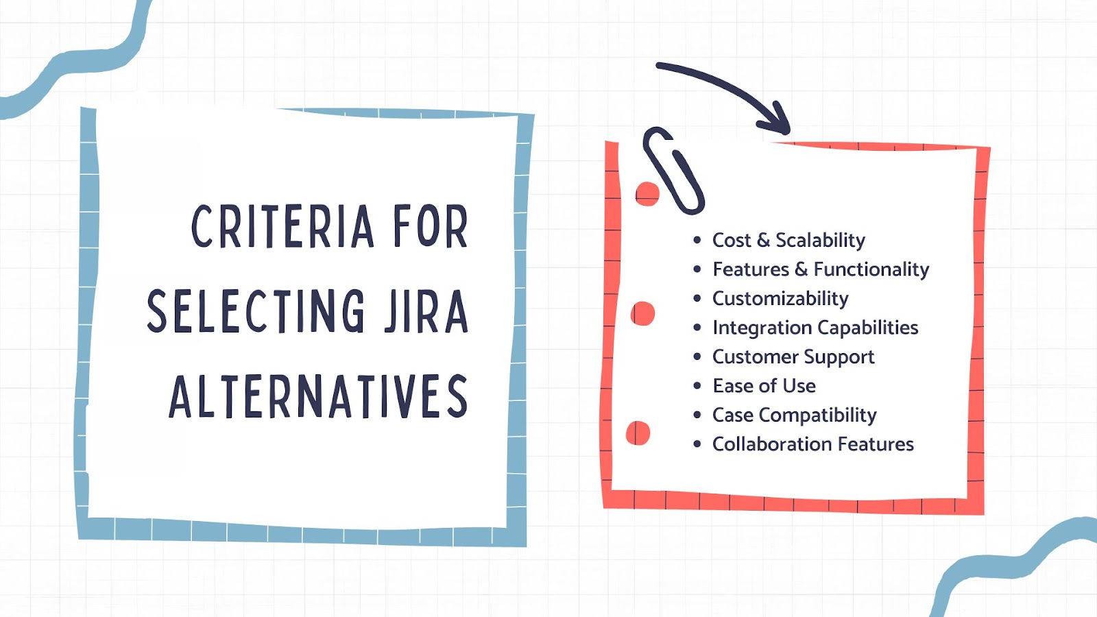 Key Criteria For Selecting Jira Alternatives