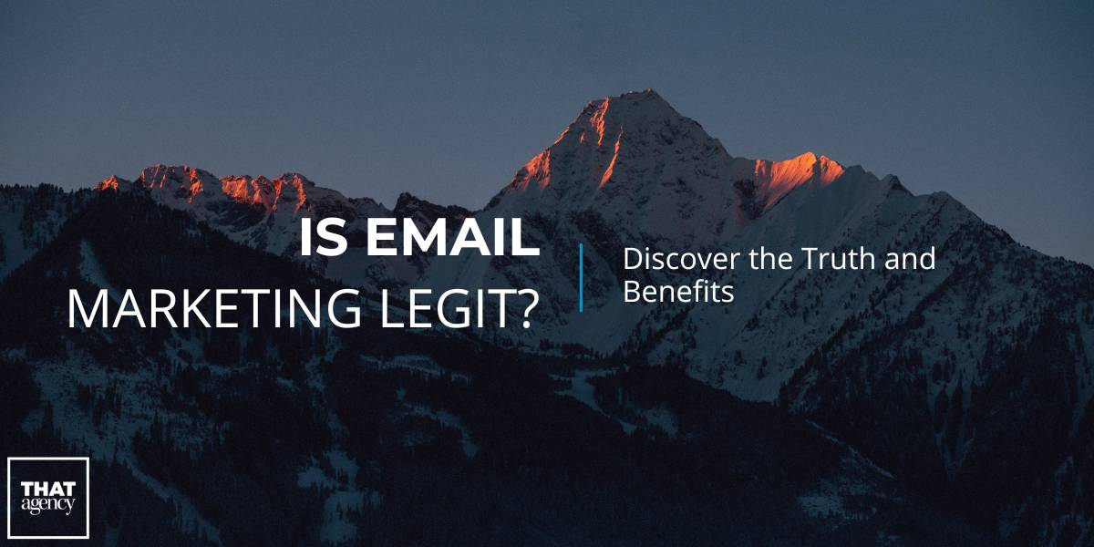 Is Email Marketing Legit? Discover the Truth and Benefits