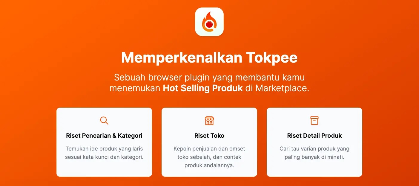 Dengan Tokpee, kamu bisa mengetahui produk apa saja yang sedang laris di pasaran. 